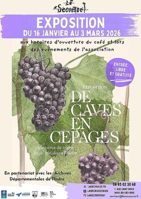 Exposition "De caves en cépages, histoire de la vigne et du vin dans l'Indre"