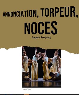 Annonciation, Torpeur, Noces