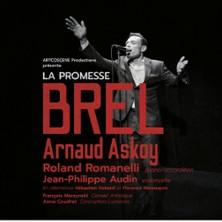 La Promesse Brel - Arnaud Askoy- Tournée