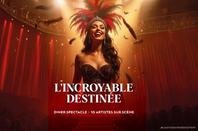 Casino Barrière - l'Incroyable Destinée