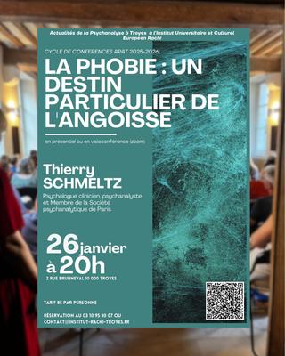 Conférence « la phobie : un destin particulier de l’angoisse »