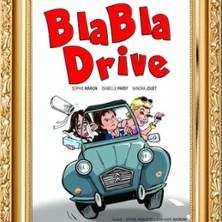 Blabla Drive - le Zygo Comédie, Vannes
