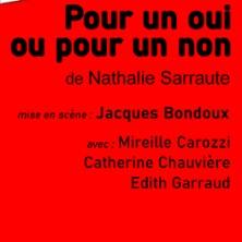 Pour un Oui ou pour un Non - Théâtre du Nord-Ouest, Paris