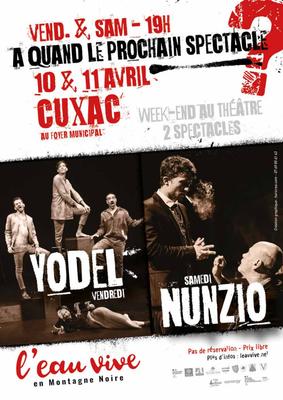 Week end théatre-  “Yodel, chronique d’un putsch involontaire”+ &quot;Nunzio&quot;