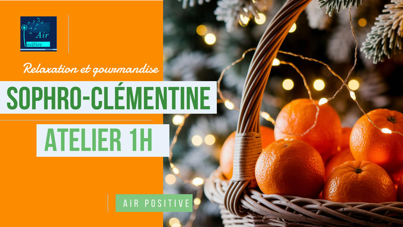 Atelier spécial fêtes : Sophro-clémentine