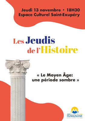 Les jeudis de l'histoire : le Moyen-Age, une période sombre