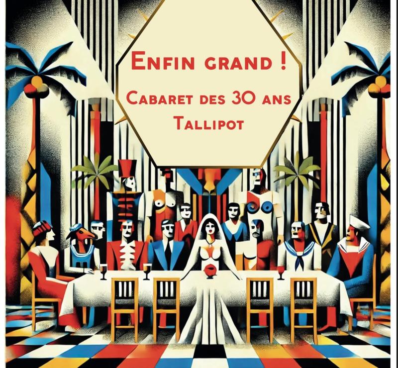 Enfin Grand ! Cabaret des 30 ans