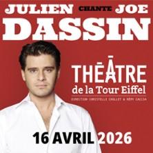 Julien Chante Joe Dassin - Théâtre de la Tour Eiffel, Paris