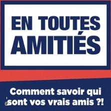 En Toutes Amitiés