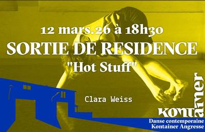 Sortie de résidence / &quot;Hot Stuff&quot; / Tout public / Danse contemporaine