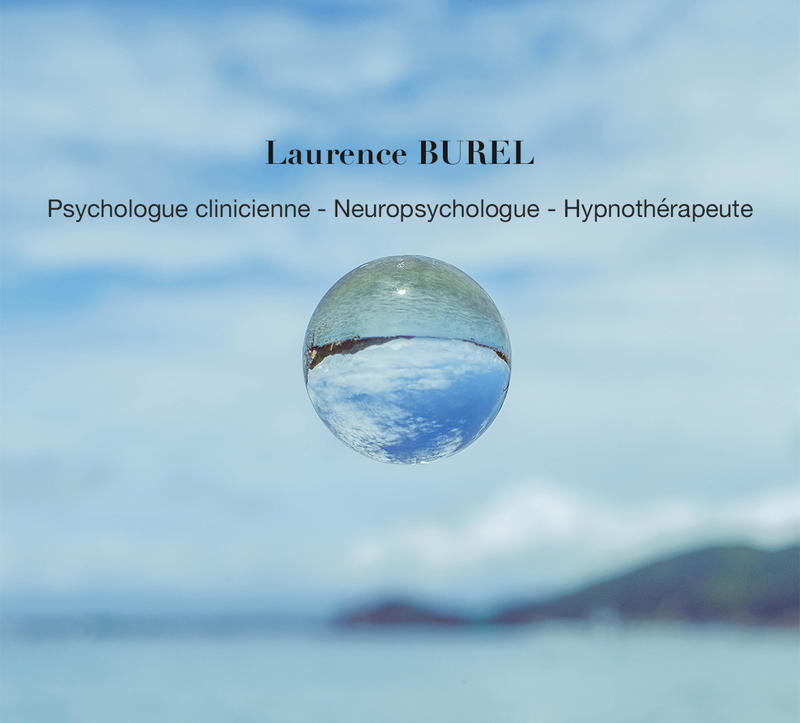 Laurence Burel - Psychologue clinicienne, Hypnothérapeute et Neuropsychologue