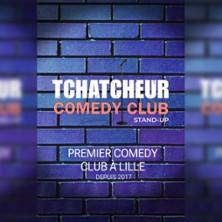 Tchatcheur Comedy Club - Premier Comedy Club à Lille - Espace Comédie.