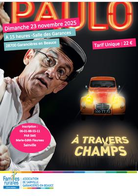 Spectacle Paulo – « à Travers Champs »