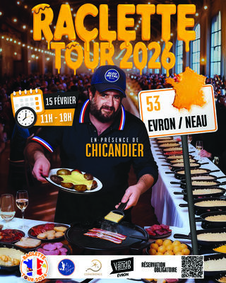 Raclette Tour 2026 avec Chicandier / Neau (53)