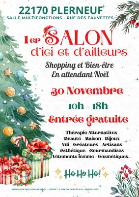 1er salon d'ici et d'ailleurs Shopping et bien-être en attendant Noël