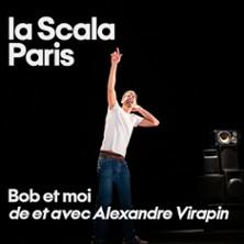 Bob et Moi - la Scala, Paris