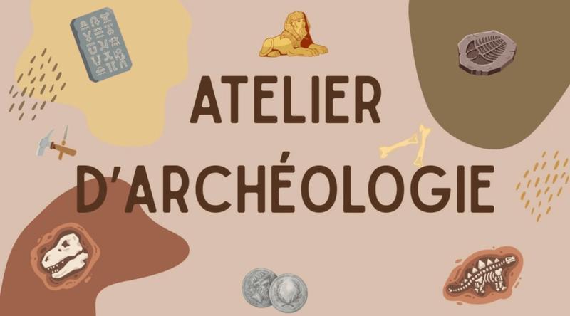 Atelier Archéologie