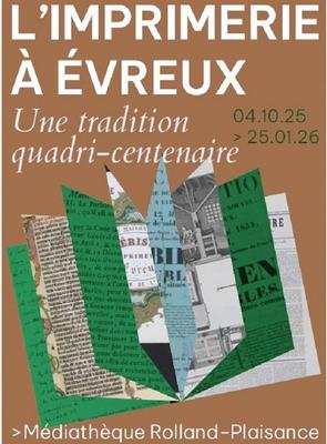 Expo : l'imprimerie à Evreux, une tradition quadri-centenaire