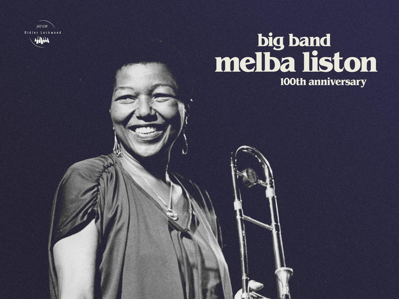 Big Band - Melba Liston 100th Anniversary