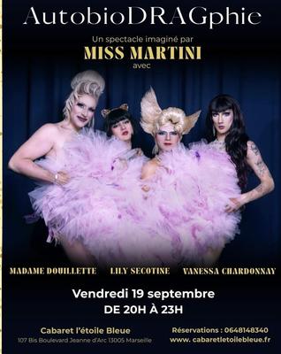 AutobioDRAGphie : le nouveau Drag show de Miss Martini