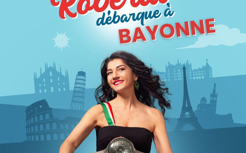 Una Roberta débarque à Bayonne