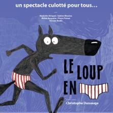 Le Loup en Slip