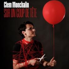 Clem Monchalin - Sur un Coup de Tête
