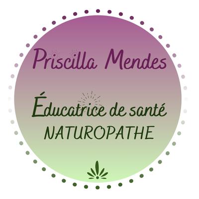 Priscilla Mendes - Naturopathe à domicile - Éducatrice de santé Omnes