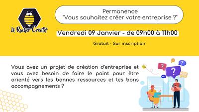Permanence "Vous souhaitez créer votre entreprise ?"