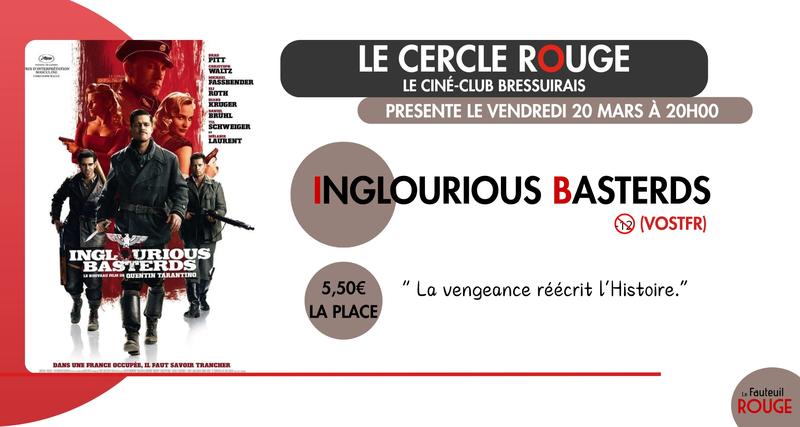 Cinéma - le Cercle Rouge &quot;Inglorious basterds&quot;