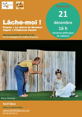 Spectacle &quot;Lâche-moi !&quot;
