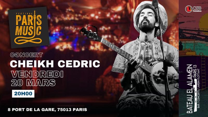 Ven 20/03 Cheikh Cedric - Paris Music Festival