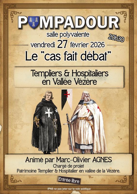 Le Cas Fait Débat : "Templiers et Hospitaliers en Vallée de la Vézère"