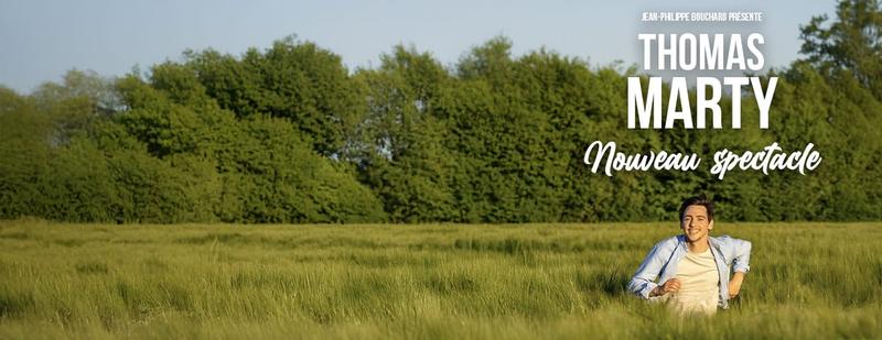 Thomas Marty - Nouveau Spectacle
