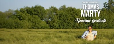 Thomas Marty - Nouveau Spectacle
