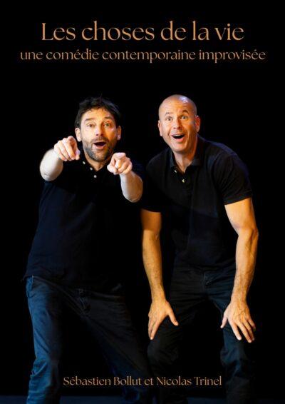 Les choses de la vie (pièce de théâtre improvisée)