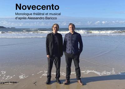 Novecento : monologue théâtral et musical d'après Alessandro Baricco