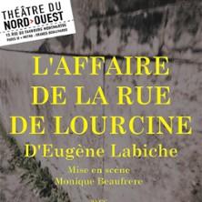 L'Affaire de la Rue de Lourcine - Théâtre du Nord-Ouest - Paris