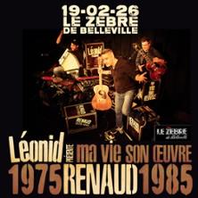 Léonid - &quot;Ma vie, son oeuvre&quot; - Renaud 1975 / 1985