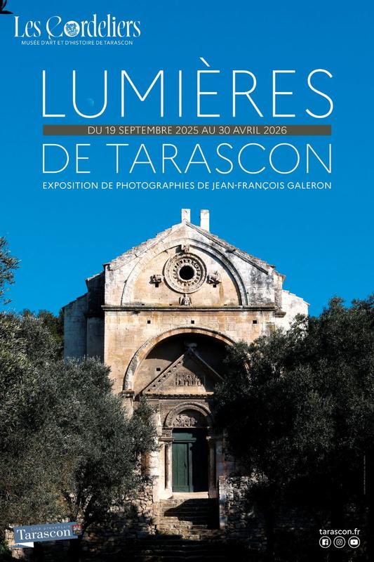 Exposition &quot;Lumières de Tarascon&quot;