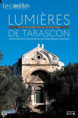Exposition &quot;Lumières de Tarascon&quot;
