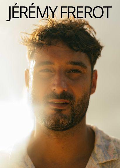 Jérémy Frérot - Gamin des Sables - Spectacle Complet