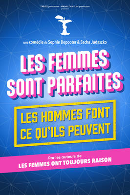 Les femmes sont parfaites, les hommes font ce qu'ils peuvent