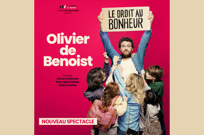 Spectacle Olivier de Benoist