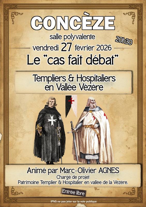 Le Cas Fait Débat : "Templiers et Hospitaliers en Vallée de la Vézère"