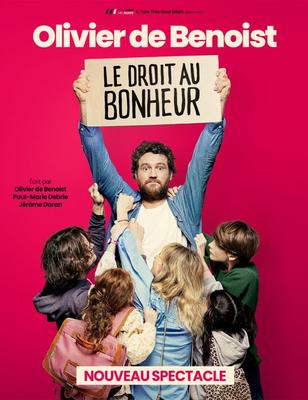 Olivier de Benoist – le Droit au Bonheur