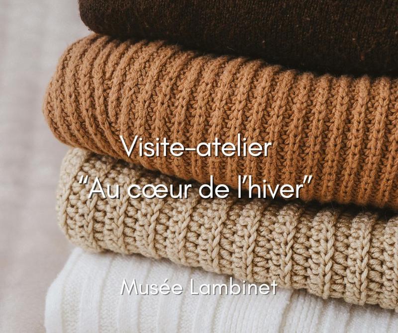 Visite-atelier “Au cœur de l’hiver”