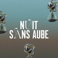 Nuit Sans Aube - Opéra Comique, Paris