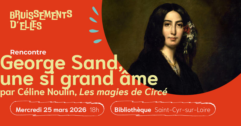 George Sand, une si grande âme