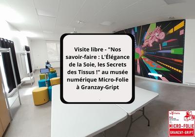 Visite libre - "Nos savoir-faire : l'Élégance de la Soie, les Secrets des Tissus !" au musée numérique Micro-Folie à Granzay-Gript
